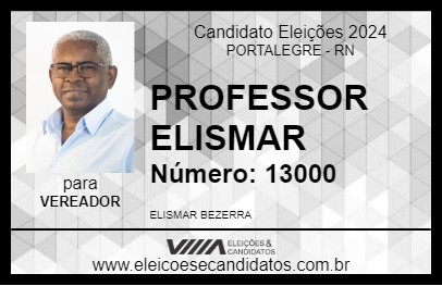 Candidato PROFESSOR ELISMAR 2024 - PORTALEGRE - Eleições