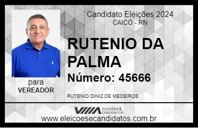 Candidato RUTENIO DA PALMA 2024 - CAICÓ - Eleições