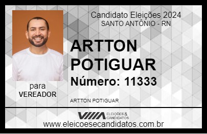 Candidato ARTTON POTIGUAR 2024 - SANTO ANTÔNIO - Eleições