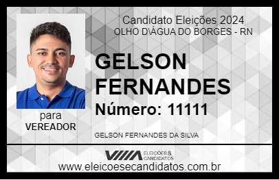 Candidato GELSON FERNANDES 2024 - OLHO D\ÁGUA DO BORGES - Eleições