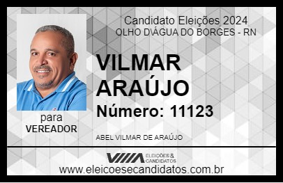 Candidato VILMAR ARAÚJO 2024 - OLHO D\ÁGUA DO BORGES - Eleições