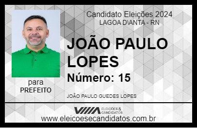 Candidato JOÃO PAULO LOPES 2024 - LAGOA D\ANTA - Eleições