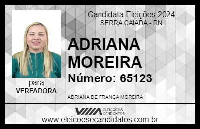 Candidato ADRIANA MOREIRA 2024 - SERRA CAIADA - Eleições