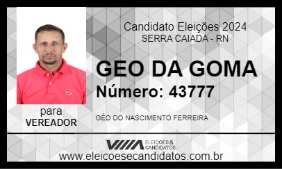 Candidato GEO DA GOMA 2024 - SERRA CAIADA - Eleições