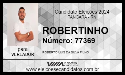 Candidato ROBERTINHO 2024 - TANGARÁ - Eleições