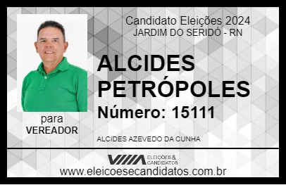 Candidato ALCIDES PETRÓPOLES 2024 - JARDIM DO SERIDÓ - Eleições