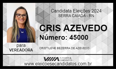 Candidato CRIS AZEVEDO 2024 - SERRA CAIADA - Eleições