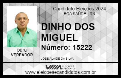 Candidato DINHO DOS MIGUEL 2024 - BOA SAÚDE - Eleições