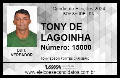 Candidato TONY DE LAGOINHA 2024 - BOA SAÚDE - Eleições