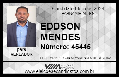 Candidato EDDSON MENDES 2024 - PARNAMIRIM - Eleições