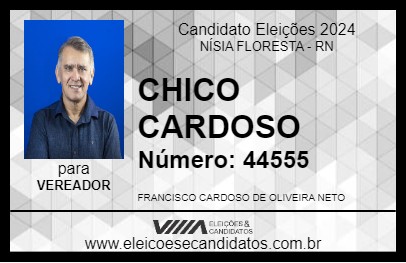 Candidato CHICO CARDOSO 2024 - NÍSIA FLORESTA - Eleições