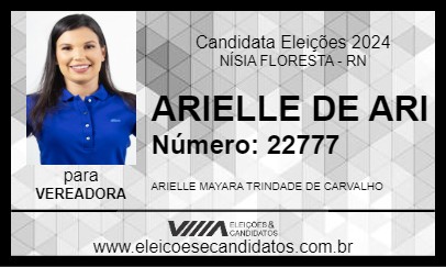 Candidato ARIELLE DE ARI 2024 - NÍSIA FLORESTA - Eleições