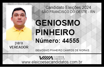 Candidato GENIOSMO PINHEIRO 2024 - SÃO FRANCISCO DO OESTE - Eleições