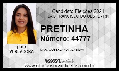 Candidato PRETINHA 2024 - SÃO FRANCISCO DO OESTE - Eleições