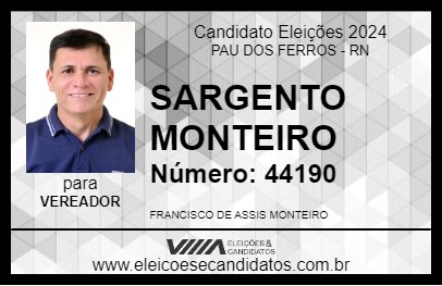 Candidato SARGENTO MONTEIRO 2024 - PAU DOS FERROS - Eleições