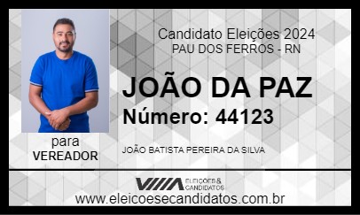 Candidato JOÃO DA PAZ 2024 - PAU DOS FERROS - Eleições