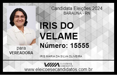 Candidato IRIS DO VELAME 2024 - BARAÚNA - Eleições