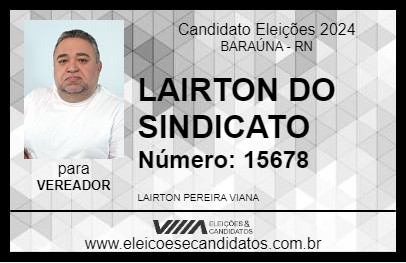 Candidato LAIRTON DO SINDICATO 2024 - BARAÚNA - Eleições