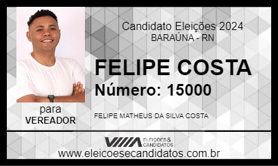 Candidato FELIPE COSTA 2024 - BARAÚNA - Eleições