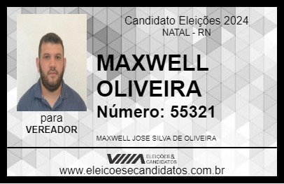 Candidato MAXWELL OLIVEIRA 2024 - NATAL - Eleições