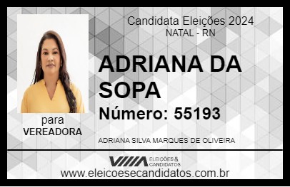 Candidato ADRIANA DA SOPA 2024 - NATAL - Eleições