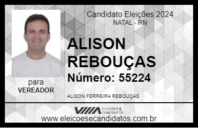 Candidato ALISON REBOUÇAS 2024 - NATAL - Eleições