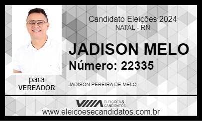 Candidato JADISON MELO 2024 - NATAL - Eleições