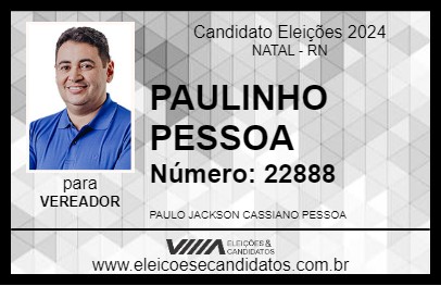 Candidato PAULINHO PESSOA 2024 - NATAL - Eleições