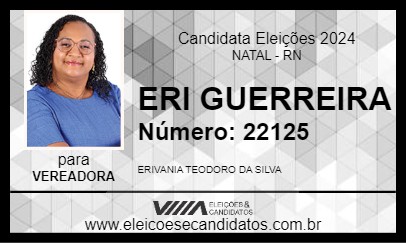 Candidato ERI GUERREIRA 2024 - NATAL - Eleições