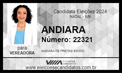 Candidato ANDIARA 2024 - NATAL - Eleições