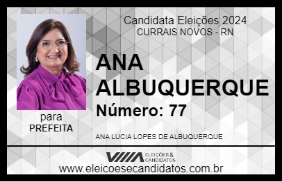 Candidato ANA ALBUQUERQUE 2024 - CURRAIS NOVOS - Eleições