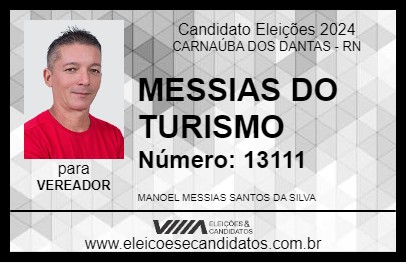 Candidato MESSIAS DO TURISMO 2024 - CARNAÚBA DOS DANTAS - Eleições