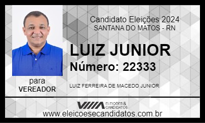 Candidato LUIZ JUNIOR 2024 - SANTANA DO MATOS - Eleições