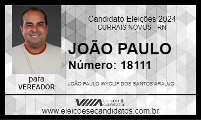 Candidato JOÃO PAULO 2024 - CURRAIS NOVOS - Eleições