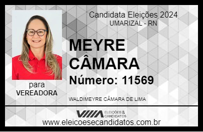 Candidato MEYRE CÂMARA 2024 - UMARIZAL - Eleições