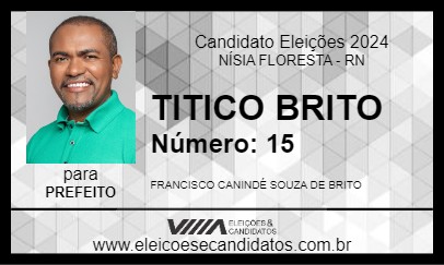 Candidato TITICO BRITO 2024 - NÍSIA FLORESTA - Eleições