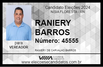 Candidato RANIERY BARROS 2024 - NÍSIA FLORESTA - Eleições