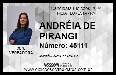 Candidato ANDRÉIA DE PIRANGI 2024 - NÍSIA FLORESTA - Eleições