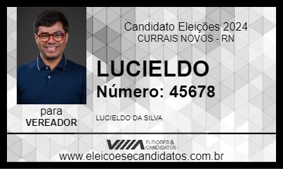 Candidato LUCIELDO 2024 - CURRAIS NOVOS - Eleições