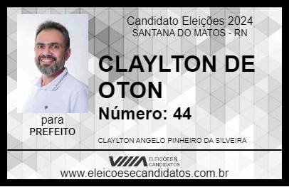 Candidato CLAYLTON DE OTON 2024 - SANTANA DO MATOS - Eleições