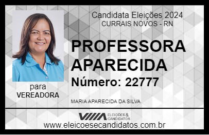 Candidato PROFESSORA APARECIDA 2024 - CURRAIS NOVOS - Eleições