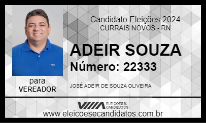 Candidato ADEIR SOUZA 2024 - CURRAIS NOVOS - Eleições