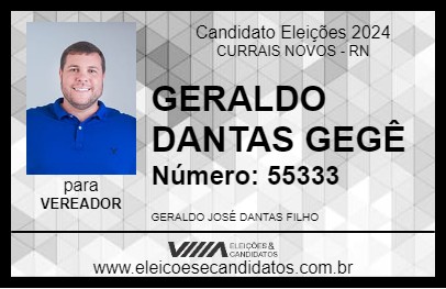 Candidato GERALDO DANTAS GEGÊ 2024 - CURRAIS NOVOS - Eleições