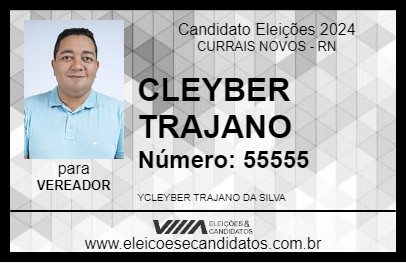 Candidato CLEYBER TRAJANO 2024 - CURRAIS NOVOS - Eleições