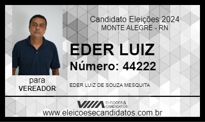 Candidato EDER LUIZ 2024 - MONTE ALEGRE - Eleições