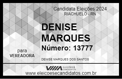 Candidato DENISE MARQUES 2024 - RIACHUELO - Eleições