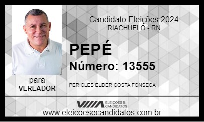 Candidato PEPÉ 2024 - RIACHUELO - Eleições