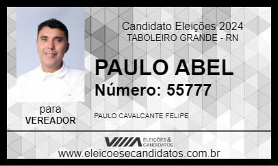 Candidato PAULO ABEL 2024 - TABOLEIRO GRANDE - Eleições