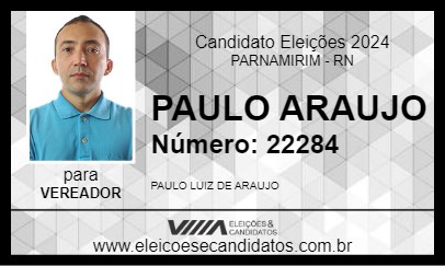 Candidato PAULO ARAUJO 2024 - PARNAMIRIM - Eleições