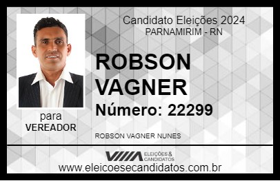 Candidato ROBSON VAGNER 2024 - PARNAMIRIM - Eleições